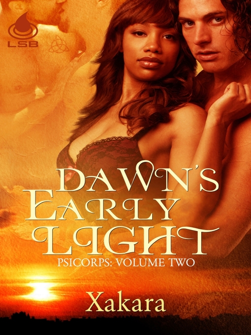 Title details for Dawn's Early Light by Xakara - Available